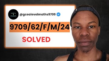Solved | 9709/62/F/M/24 | Paper 62 February March 2024 |CIE A Level Maths 9709