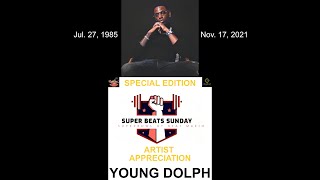 SUPER BEATS SUNDAY | Episode 10 | SPECIAL EDITION | ARTIST APPRECIATION | YOUNG DOLPH