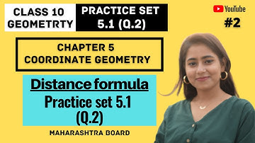 Class 10 Chp 5 Coordinate Geometry | Practice set 5.1 (Q.2) | Distance formula | Geometry #2