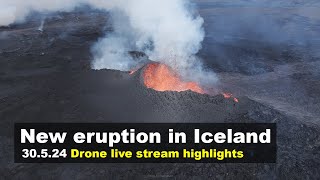 New drone footage from the volcano eruption in Iceland, live stream highlights (30.05.24)