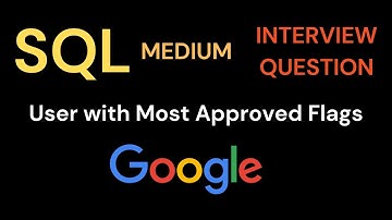 Solution to StrataScratch SQL Medium - User with Most Approved Flags