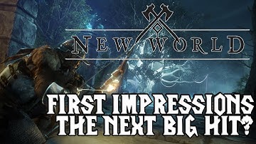 New World - First Impressions