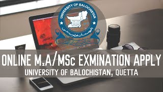 Online MA||MSc Examination Form, University of Balochistan