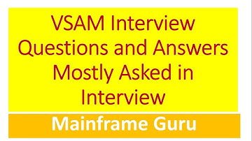 VSAM Interview Questions and Answers For Experienced | Mostly Asked in An Interview | Mainframe Guru