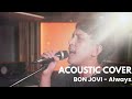 BON JOVI - Always | Dimas Senopati | Medley