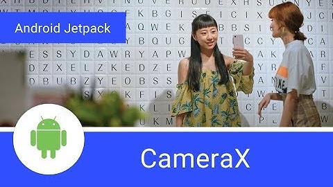 CameraX: A Jetpack support library for camera app development
