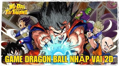 [ Gift Code ] 10 Phút Trải Nghiệm Bản Chính Thức Võ Đài Tối Thượng - Game Dragon Ball