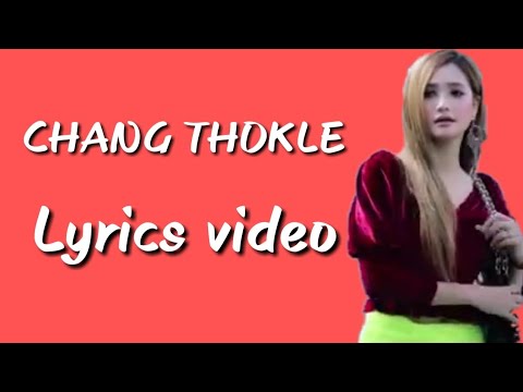 Chang Thokle   Bony  Soma    Lyrics Video