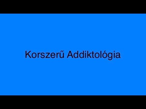 Videó: Mi Az Addiktív Viselkedés