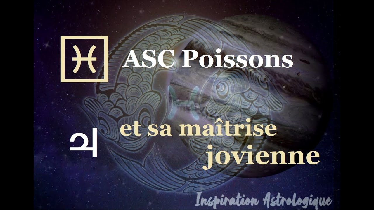 ♓︎♃ L'Ascendant Poissons & sa maîtrise jovienne (Jupiter en signes pour cet ASC exclusivement)🌟