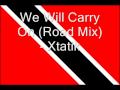 Soca we will carry on road mix  xtatik