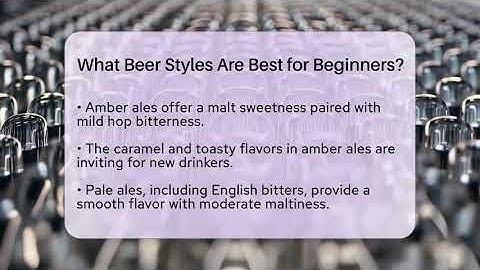 What Beer Styles Are Best for Beginners? | The Pint Guy