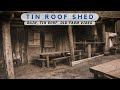 💧Soft Rain on a Tin Roof Shed Ambience | Relaxation Ambiance is Moments Away...