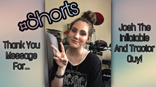 Thank You Message For Josh The Inflatable And Tractor Guy! - #Shorts