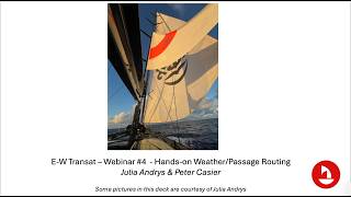 Finding Dory V   Webinar 4: "East-West transat weather/passage routing"