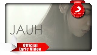 Nadya Fatira - Jauh [ Lyric Video]