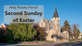 Second Sunday of Easter  - Holy Rosary Parish Live Stream