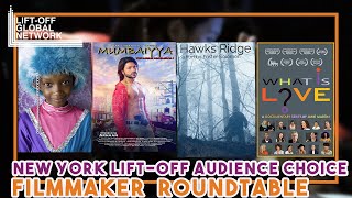 New York Lift-Off Audience Choice Filmmaker Roundtable