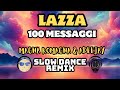 Lazza - 100 Messaggi (Magna Romagna & Adeejay Slow Dance Remix)