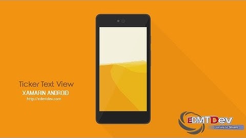 Xamarin Android Tutorial - Ticker Text View