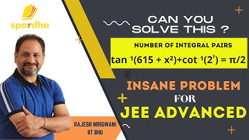Insane Problem for Jee Advanced | IIT JEE | Spardha