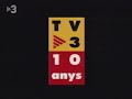 Promo TV3 10 Anys - 1993