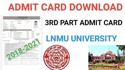 Admit Card Download Kaise Kare! Lnmu part 3 Admit Card Download ! LNMU University Darbhanga! 2018-21