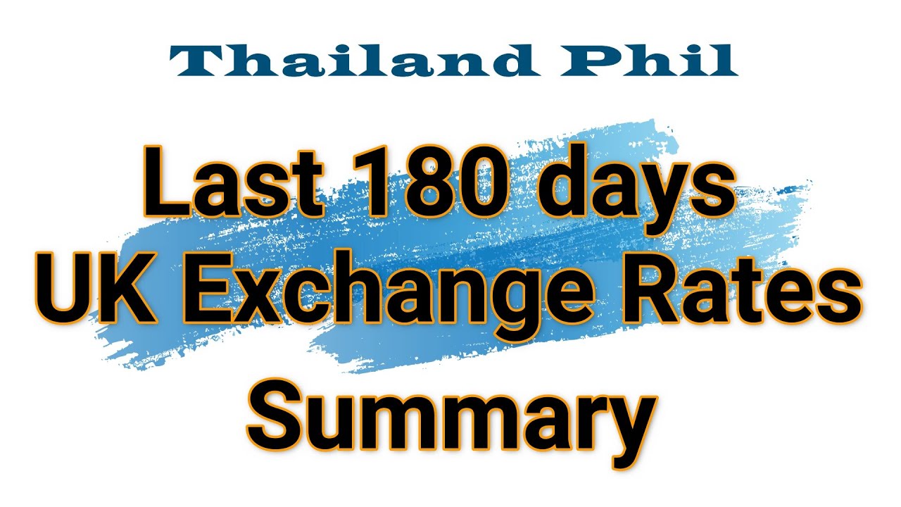 Last 180 Days Baht to UK Pound Exchange Rates Summary