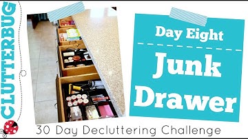 Day Eight - Junk Drawer - 30 Day Decluttering Challenge