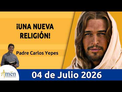 Evangelio De Hoy, Sabado 4 de Julio de 2026 #PadreCarlosYepes l Mateo 9, 14-17 #Evangelio