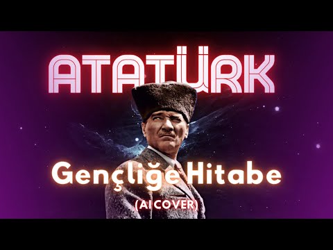 Mustafa Kemal Atatürk - Kendi Sesinden Gençliğe Hitabe [AI COVER]