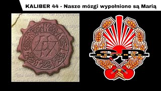 KALIBER 44 - Nasze mózgi wypełnione sa Marią [OFFICIAL AUDIO]