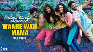 Waare Wah Mama - Full Song | Kanulu Kanulanu Dhochaayante | Dulquer S, Ritu V | Masala Coffee  Image