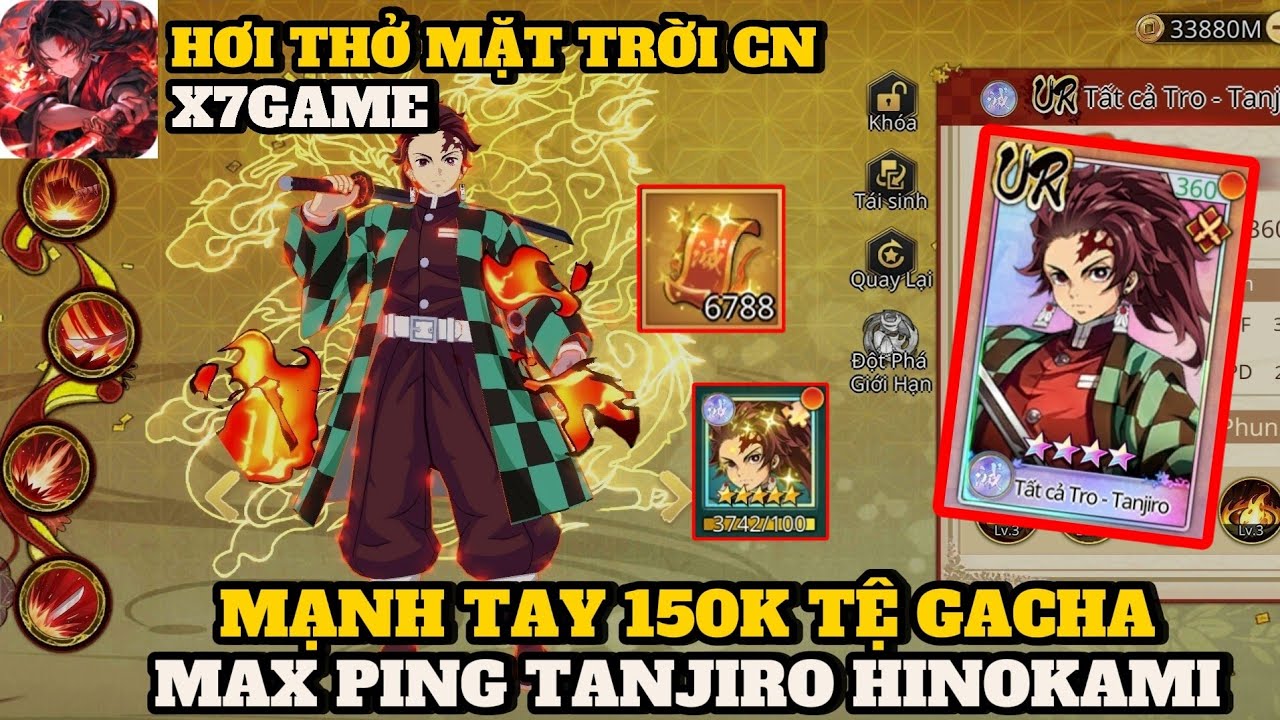 Hơi Thở Mặt Trời CN X7Game - TẤT TAY GACHA UP MAX PING TƯỚNG MỚI 