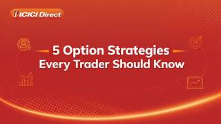 5 Option Strategies Every Trader should know