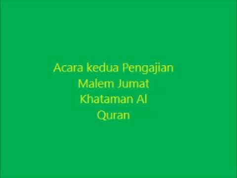 Acara Kedua Pengajian Malem Jumat Khataman Al Quran Mp3