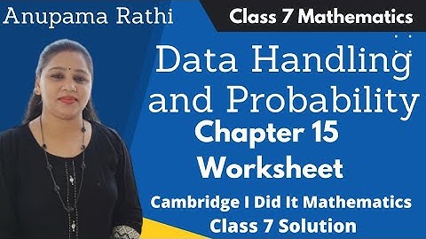Data Handling and Probability Class 7 Maths | I Did It Mathematics | Ch 15 Worksheet | Anupama Rathi