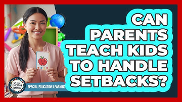 Can Parents Teach Kids To Handle Setbacks?