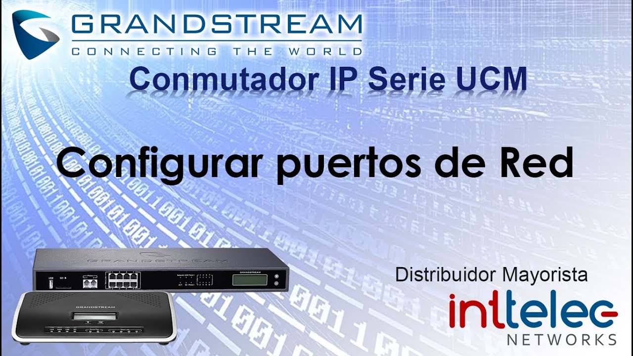 2.- Grandstream IP-PBX serie UCM, Configurar puertos de Red - YouTube