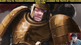 Barry Walts: Thunder Warriors When They Learned The Truth of Their Doom Reaction
