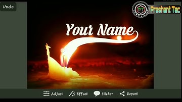HOW TO MAKE FIRE NAME EDITING WHATSAPP STATUS Prashant Tec