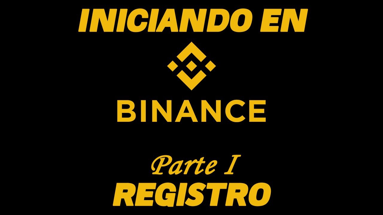 Como crear tu cuenta en BINANCE ( Parte 1) - YouTube
