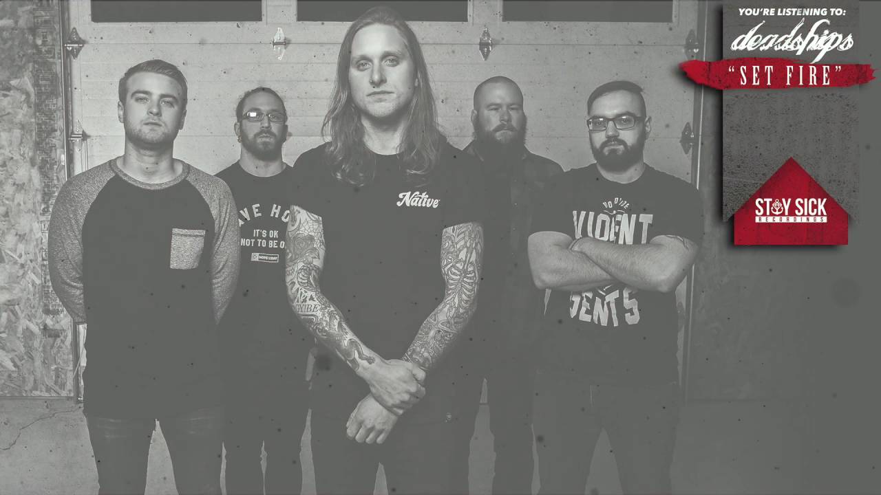 Deadships - Set Fire