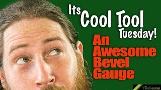 Cool Tool Tuesday - An Awesome Bevel Gauge