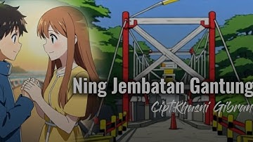 Ning Jembatan Gantung (Official Video Music)