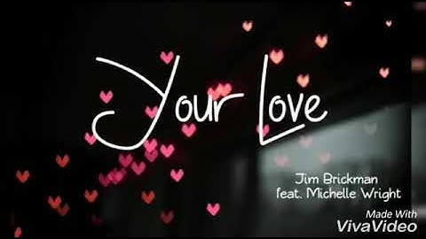 Your Love -(The Greatest Gift Of All) - Jim Brickman ft Michelle Wright  ( Lyrics )