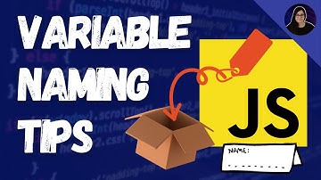 Writing Good Variable Names in JavaScript | JavaScript for Beginners (#6)