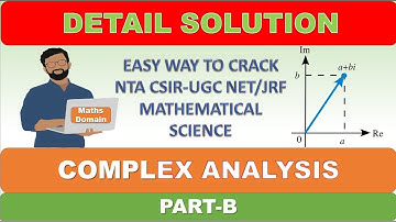 CSIR NET DEC 2019 || Complex Analysis || Mathematical Science || Part-B || Complete Solution ||