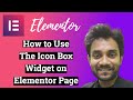 How to Use the Icon Box Widget on Elementor Page