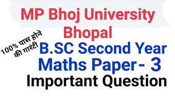 MP Bhoj bsc 2nd year maths paper 3 important question 2022 ,bsc second year math paper third 2022
